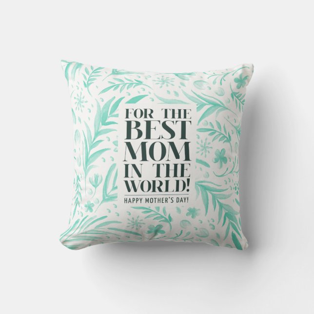Best Mum in the World Mother's Day | Throw Pillow (Front)