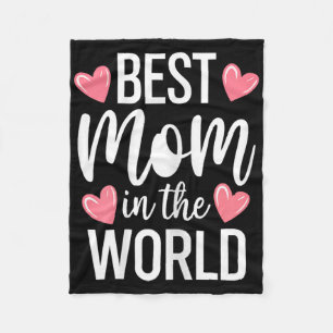 Best Mum In The World Shirt Women Best Mum Ever Mo Fleece Blanket