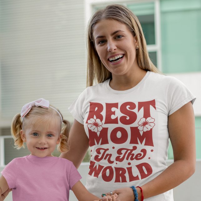 Best Mum In The World T-Shirt (Creator Uploaded)