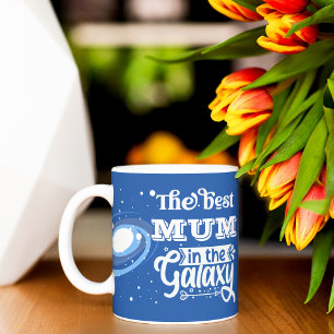 Best Mum in world galaxy trophy greatest Mother Coffee Mug