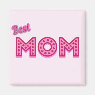 Best Mum, Mother's Day, Mother's Birthday, Mother Magnet