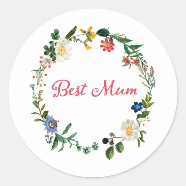 Best Mum - Mother's Day Quote Cushion T-Shirt Classic Round Sticker (Front)