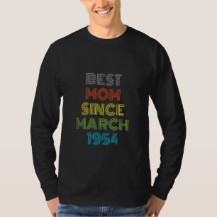 Best Mum Since March 1954 Cool Present T-Shirt