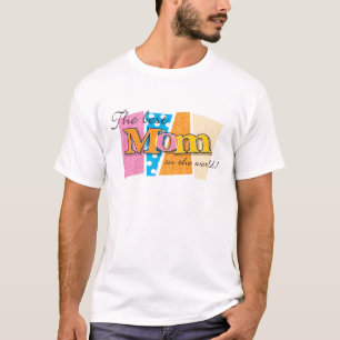 Best Mum World T-Shirt