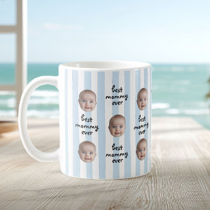 Best Mummy Ever Cute Stripes Baby Face Photo Coffee Mug