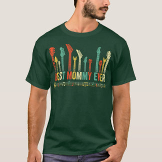 Best Mummy Ever Guitar Lover Funny Guitarist Mothe T-Shirt
