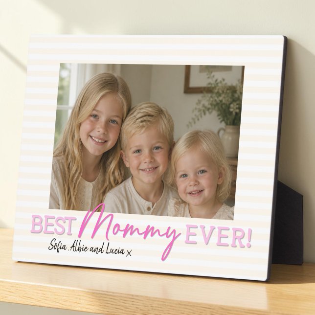 Best Mummy Ever! Photo Plaque (Creator Uploaded)