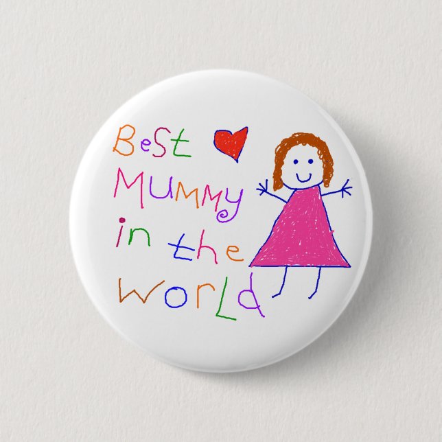 Best Mummy in World 6 Cm Round Badge (Front)