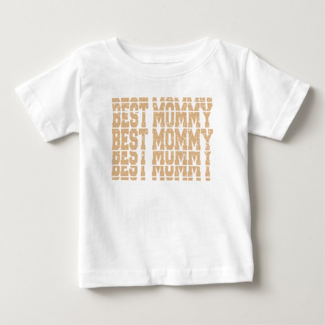 Best Mummy, mother's day Baby T-Shirt (Front)