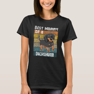 Best Mummy Of A Dachshund T-Shirt
