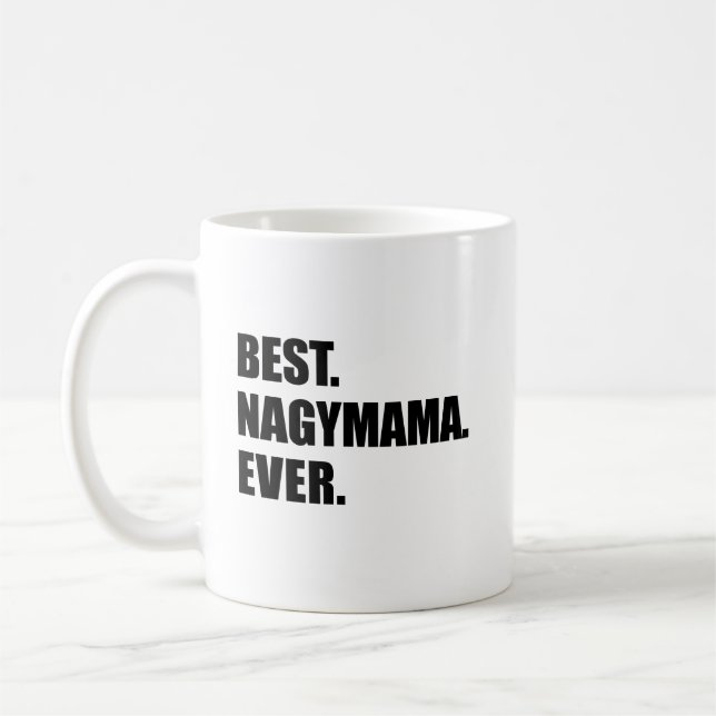 Best Nagymama Ever Hungarian Grandmother Coffee Mug (Left)