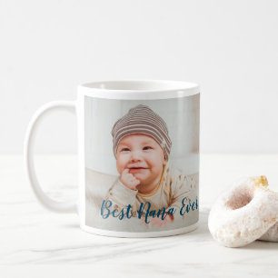 Best Nana Ever Cute Photography with Typography    Coffee Mug