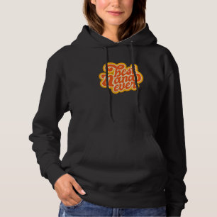 Best Nana Ever Hoodie