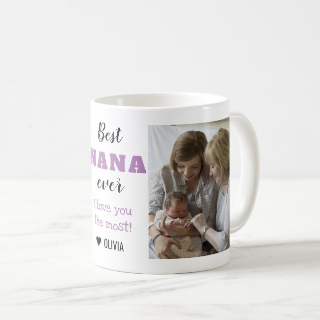 Best Nana Ever Love You Most 2 Photo Coffee Mug (Front Right)