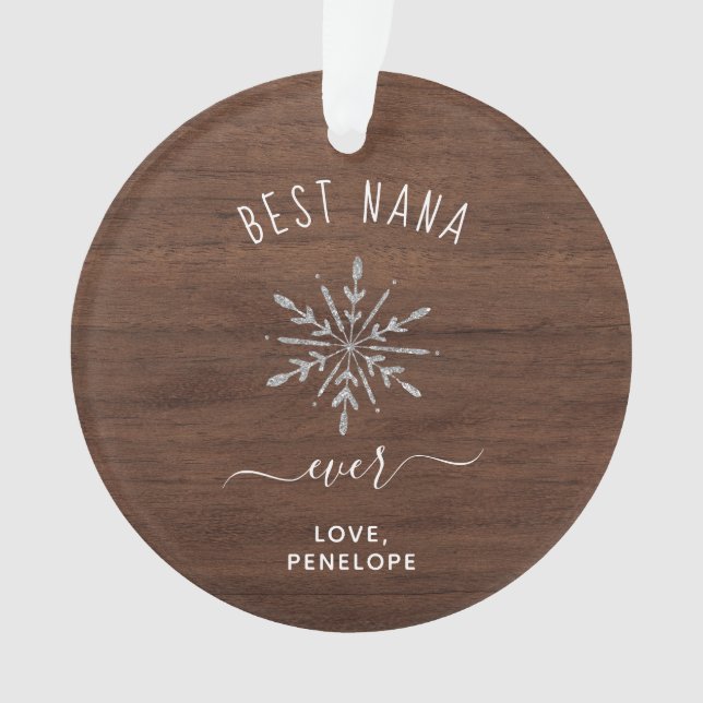 Best Nana Ever | Rustic Snowflake and Photo Ornament (Front)