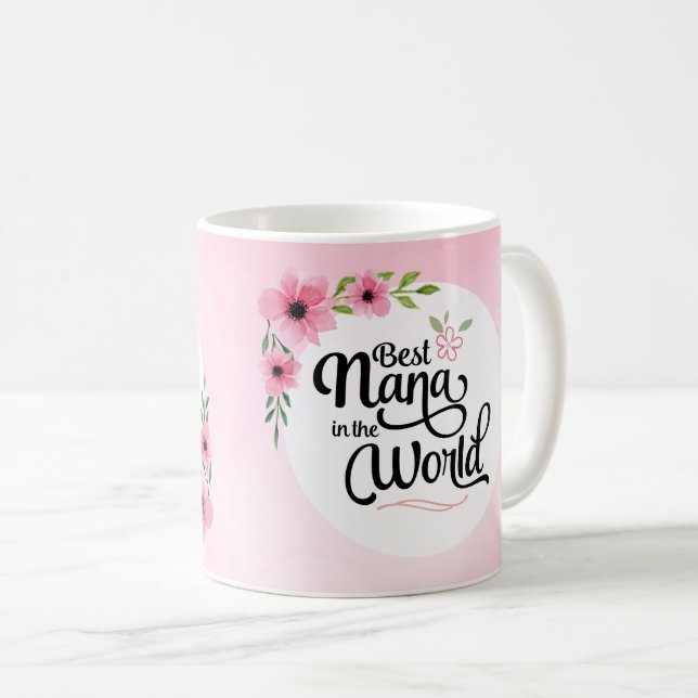 Best Nana in the World Flower Mug (Front Right)