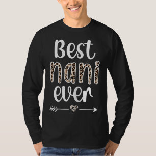 Best Nani Ever Nani Grandmother Proud Nani Grandma T-Shirt