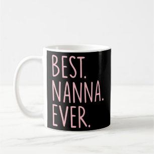 Best Nanna Ever Pullover Coffee Mug
