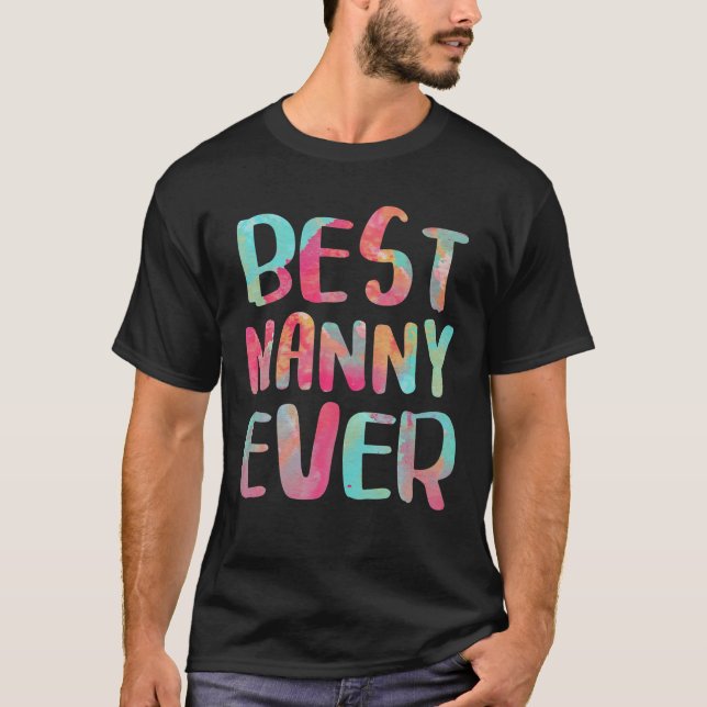 Best Nanny Ever Mother's Day Gift T-Shirt (Front)