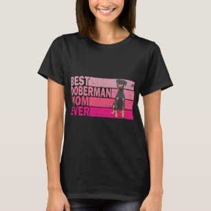 Best Natural Ear Doberman Dog Mom Ever Pink T-Shirt