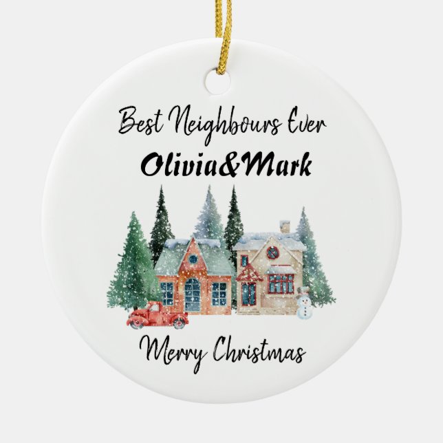 Best Neighbours Ever Ceramic Ornament (Front)