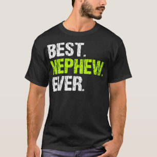 Best Nephew Ever Family Cool Funny Kids From Aunt T-Shirt