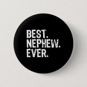 Best Nephew Ever Family Funny Cool 6 Cm Round Badge
