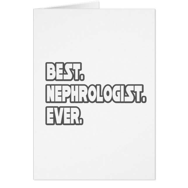 Best Nephrologist Ever (Front)