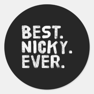 Best. Nicky. Ever. Funny Personalised Name Joke Gi Classic Round Sticker