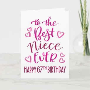 Best Niece Ever 67th Birthday Typography in Pink Card