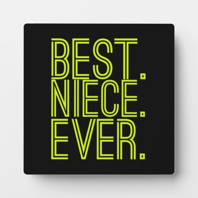 Best niece ever family birthday quote plaque (Front)