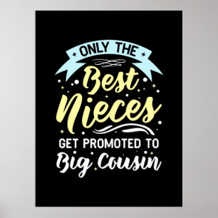 Best Nieces Get Promoted To Big Cousin Poster
