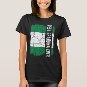Best Nigerian Grandma Ever Nigeria Flag Mother's D T-Shirt