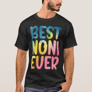 Best Noni Ever Mother's Day Noni T-Shirt