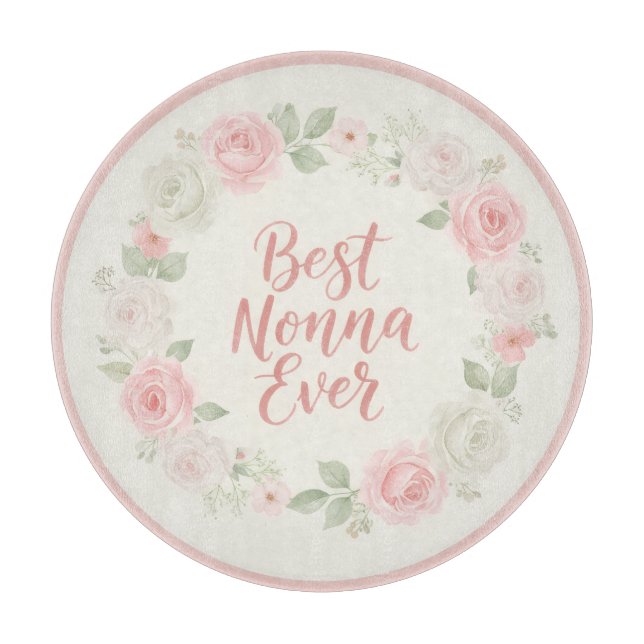 Best Nonna Ever Pink & Green Floral Wreath Cutting Board (Front)