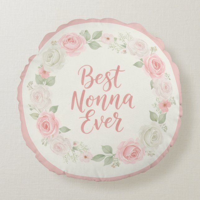 Best Nonna Ever Pink & Green Floral Wreath Round Cushion (Front)