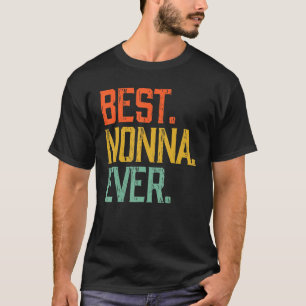 Best Nonna Ever Vintage Mother S Day T-Shirt