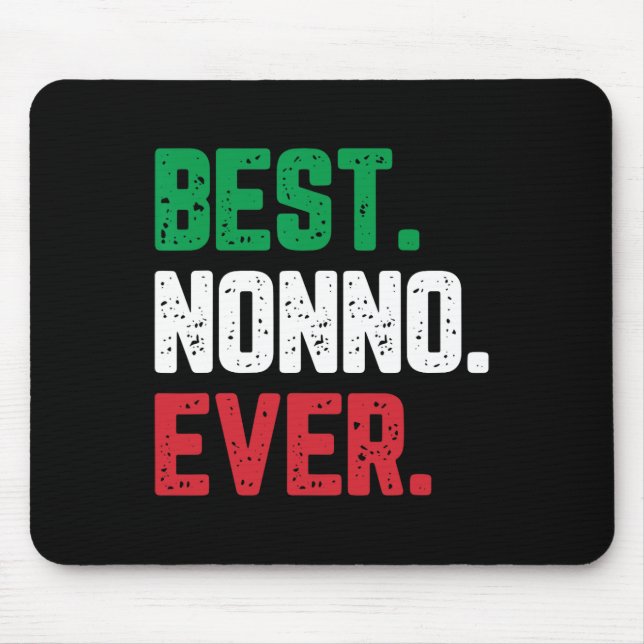 Best Nonno Ever Family Funny Cool  Mouse Pad (Front)