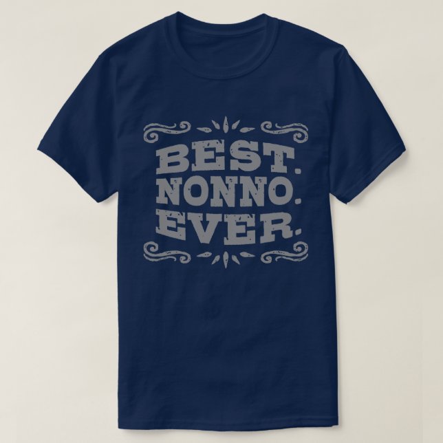 Best Nonno Ever T-Shirt (Design Front)