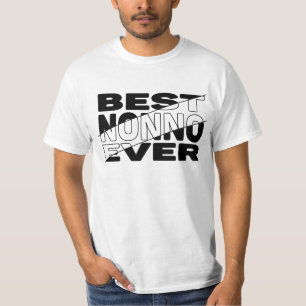 BEST NONNO EVER. T-Shirt