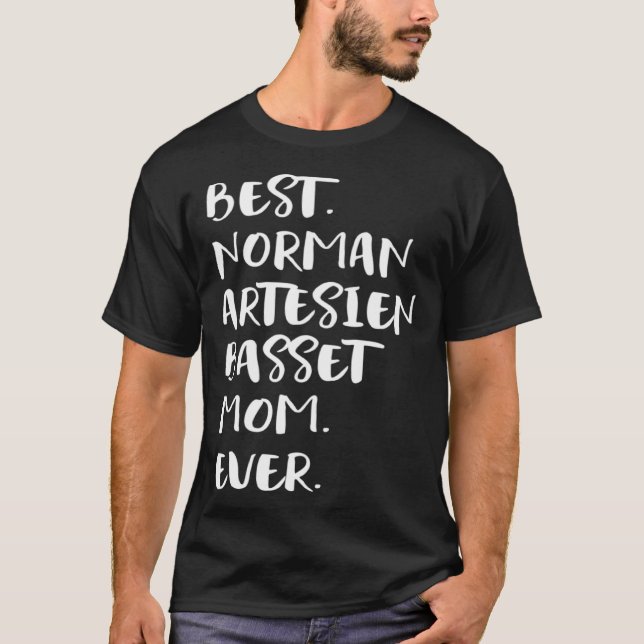 Best Norman Artesien Basset Mom Ever Basset Artési T-Shirt (Front)