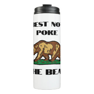 Best Not Poke The Bear - California Water Bottle