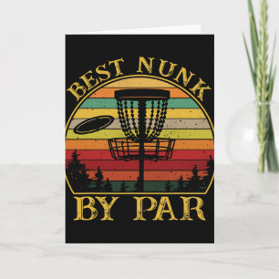 Best Nunk By Par Funny Disc Golfing Uncle Card
