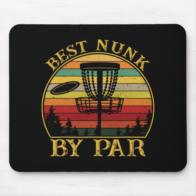 Best Nunk By Par Funny Disc Golfing Uncle  Mouse Pad (Front)
