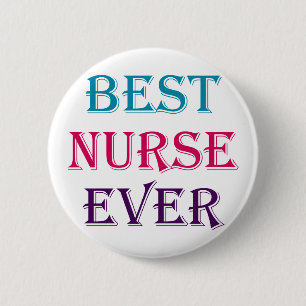 Best Nurse Ever 6 Cm Round Badge