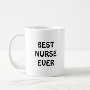 Best nurse ever coffee mug