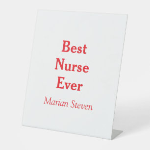 Best nurse ever medical professional paramedical d pedestal sign