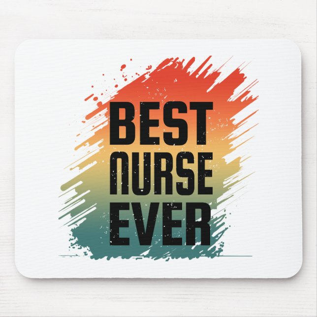 BEST NURSE EVER MOUSE PAD (Front)