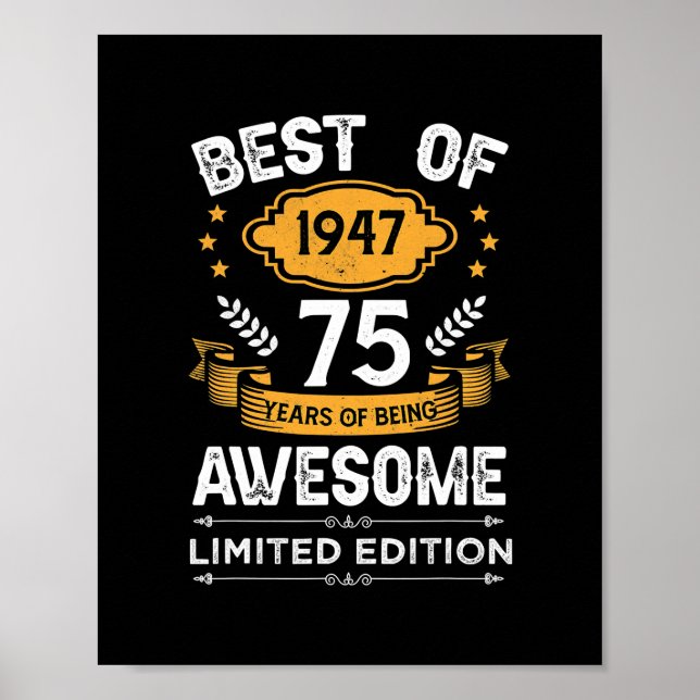 Best Of 1947 75 Years Old Gifts 75th Birthday Poster (Front)