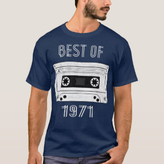 Best Of 1971 50th Birthday Gifts Cassette Tape Rad T-Shirt